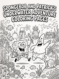 SpongeBob and Patrick's Underwater Adventure Coloring Pages