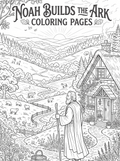 Noah Builds the Ark Coloring Pages